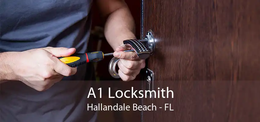 A1 Locksmith Hallandale Beach - FL