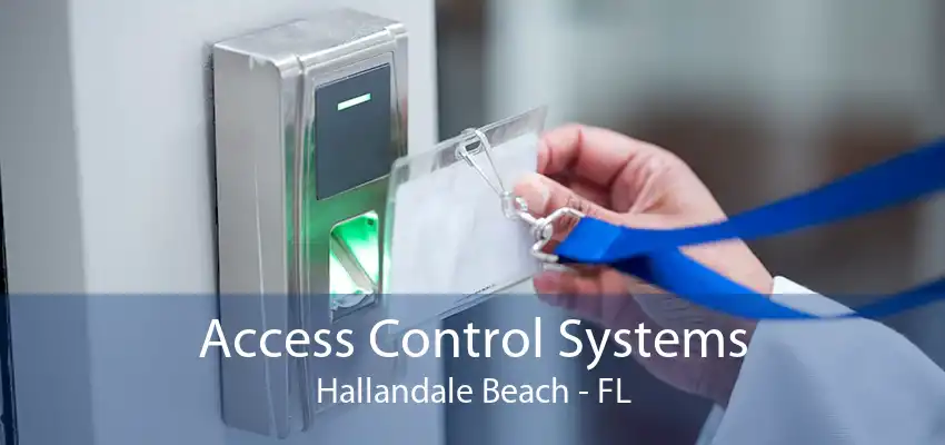 Access Control Systems Hallandale Beach - FL