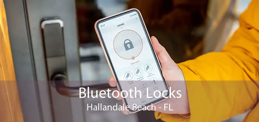 Bluetooth Locks Hallandale Beach - FL