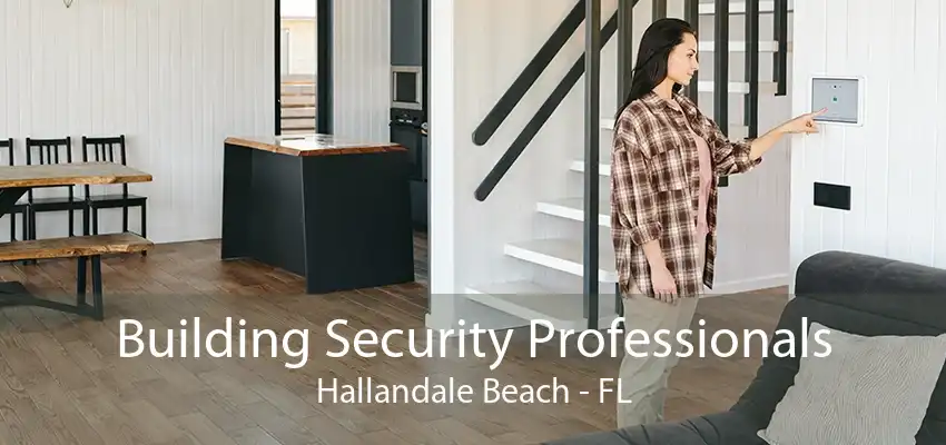 Building Security Professionals Hallandale Beach - FL