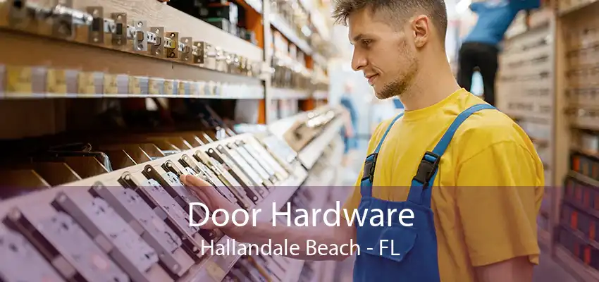 Door Hardware Hallandale Beach - FL