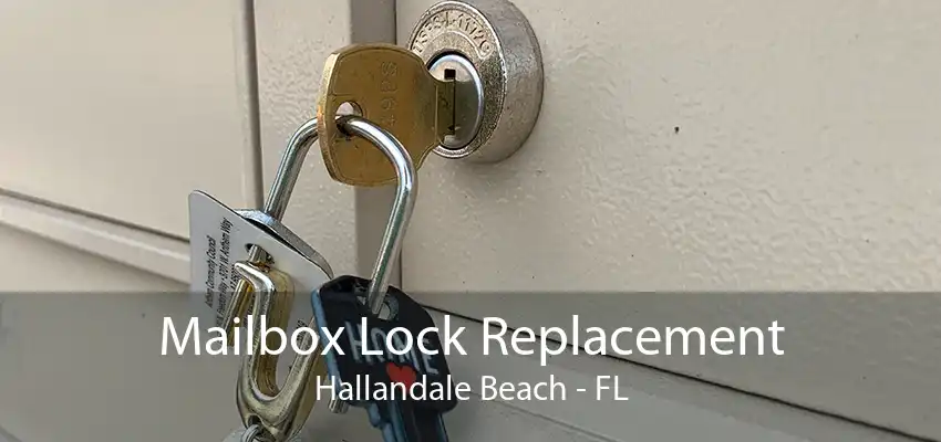 Mailbox Lock Replacement Hallandale Beach - FL