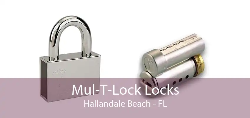 Mul-T-Lock Locks Hallandale Beach - FL