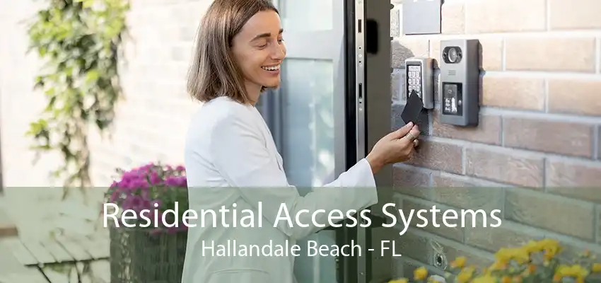 Residential Access Systems Hallandale Beach - FL