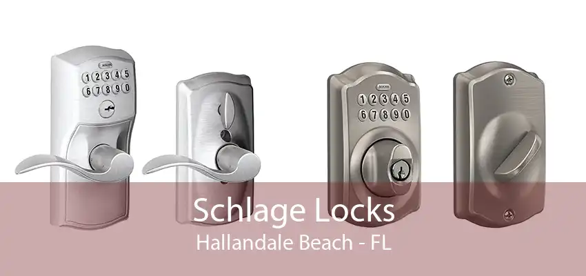 Schlage Locks Hallandale Beach - FL