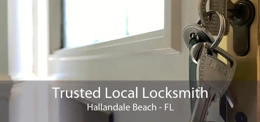 Trusted Local Locksmith Hallandale Beach - FL